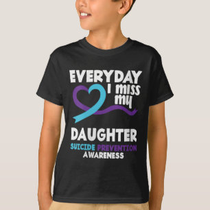 Frauen jeden Tag verzeihe ich meine Tochter Suizid T-Shirt