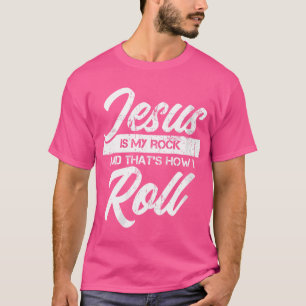 Frauen Jesus ist mein Felsen und so mache ich mich T-Shirt