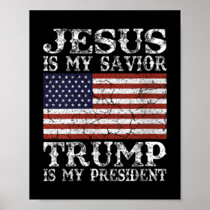 Frauen Jesus ist mein Retter Trump ist mein Präsid Poster