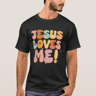 Frauen Jesus Liebe Me Groovy Kleinkind Mädchen Chr T-Shirt