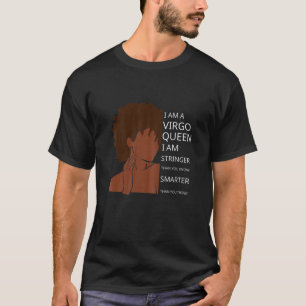 Frauen Jungfrau Königin Ich bin ein stärkeres Gebu T-Shirt