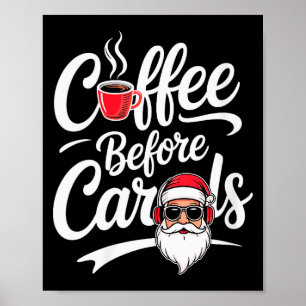 Frauen Kaffee vor Weihnachtsliedern Lustiger Kaffe Poster