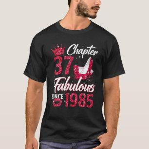 Frauen Kapitel 37 Fabelhaft Seit 1985 37th Birthda T-Shirt