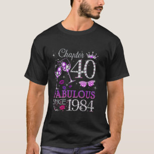 Frauen Kapitel 40 EST 1984 40 Jahre alt 40. Geburt T-Shirt