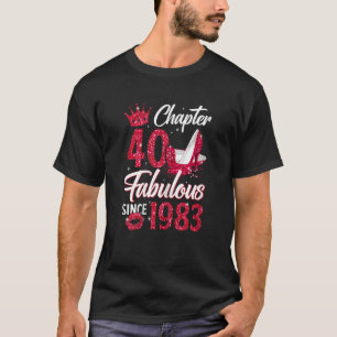 Frauen Kapitel 40 Fabelhaft Seit 1983 40th Birthda T-Shirt