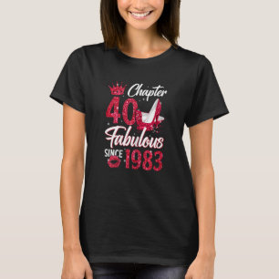 Frauen Kapitel 40 Fabelhaft Seit 1983 40th Birthda T-Shirt