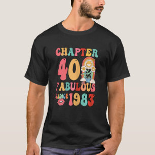 Frauen Kapitel 40 Fabelhaft Seit 1983 Vintage Grup T-Shirt