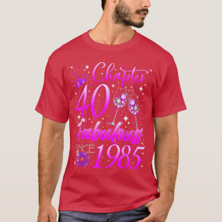 Frauen Kapitel 40 Fabelhaft Vintage Seit 1985 40. T-Shirt