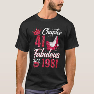 Frauen Kapitel 41 Fabulous Seit 1981 41St Birthda T-Shirt