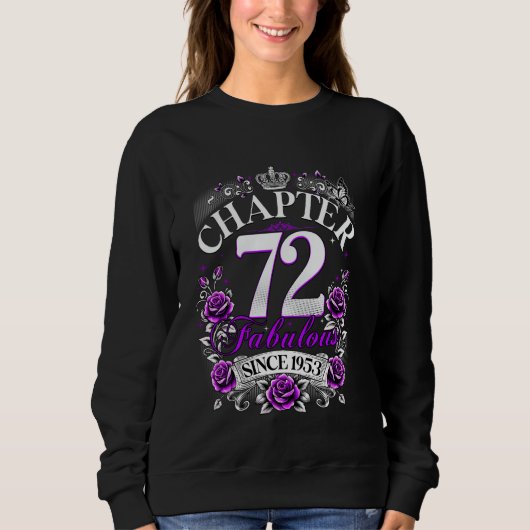 Frauen Kapitel 72 Fantastisch Seit 1953 72. Geburt Sweatshirt (Vorderseite)