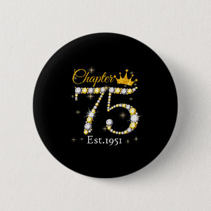 Frauen Kapitel 75 Fantastisch Est 1951 75. Geburts Button