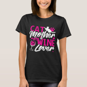 Frauen Katze Mutter Weinliebhaber lustiger Mama Te T-Shirt