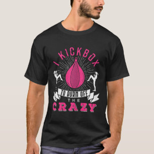 Frauen Kickboxen Ich Würde Jenen Kickboxer Boxer F T-Shirt
