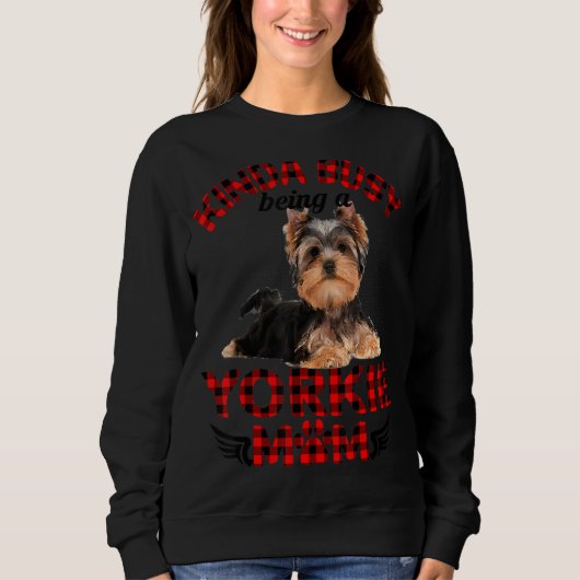 Frauen Kinda beschäftigt als Yorkie Mama Yorkie Ow Sweatshirt (Vorderseite)