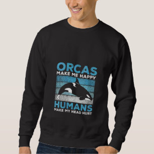 Frauen Kinder Orcas Machen Mich Glücklich Menschen Sweatshirt