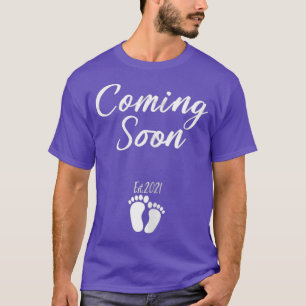 Frauen kommen bald 2021 Funny Pregnancy Motherx27s T-Shirt