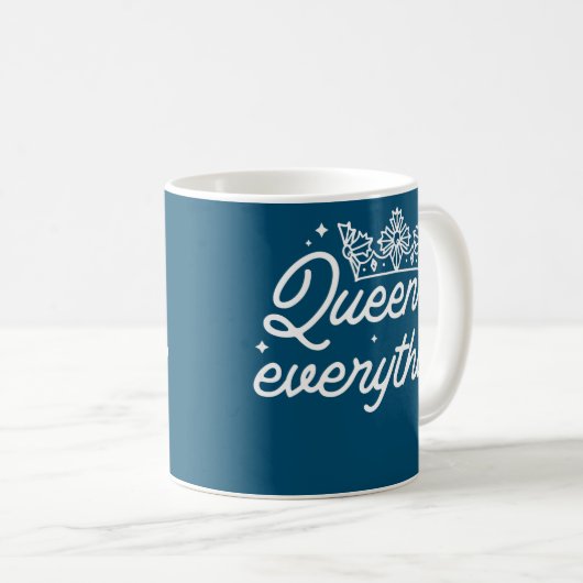Frauen Königin von allem Geschenk Girl Crown Fraue Kaffeetasse (VorderseiteRechts)