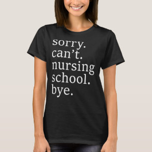 Frauen können die Schule leider nicht durch Kranke T-Shirt