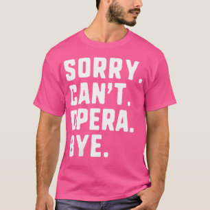 Frauen können leider nicht mit Funny Lover Sänger T-Shirt