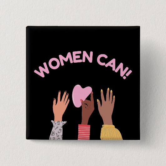 Frauen können weiblich button (Vorderseite)