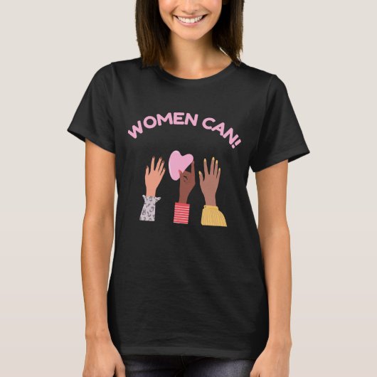 Frauen können weiblich T-Shirt (Vorderseite)
