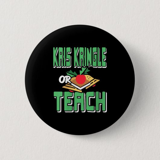 Frauen Kris Kringle oder unterrichten Funny Holida Button (Vorderseite)