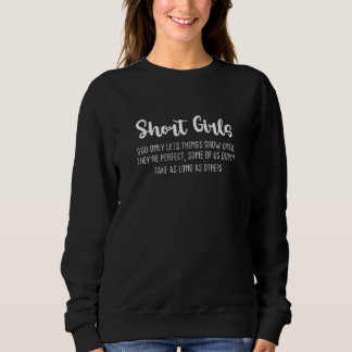 Frauen Kurz Mädchen Gott Lässt Dinge Nur Wachsen B Sweatshirt
