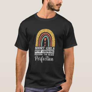 Frauen Kurze Mädchen hören auf zu wachsen, weil si T-Shirt