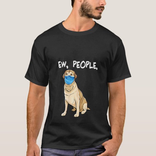 Frauen Labrador Retriever Ew People Dog Wear T-Shirt (Vorderseite)