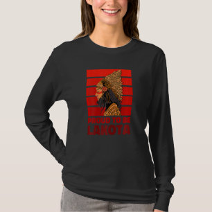Frauen Lakota-Stamm Frau Stolz Native American La T-Shirt