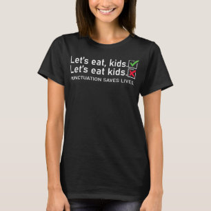 Frauen Lasse Kids Punctuation Rette Leben Gramm T-Shirt