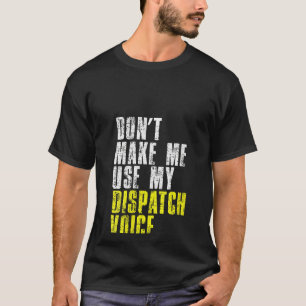 Frauen lassen mich nicht meine Absender-Stimme 911 T-Shirt