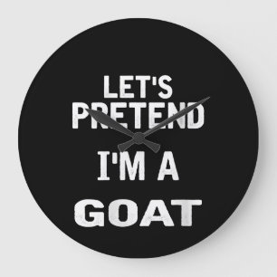 Frauen lassen sich so tun, als wäre ich ein goatri große wanduhr