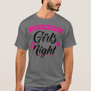 Frauen lasst uns auf einen Mädelsabend feiern Dame T-Shirt