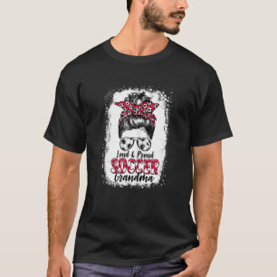 Frauen Laut Und Stolz Fußball Oma Unordentlicher D T-Shirt