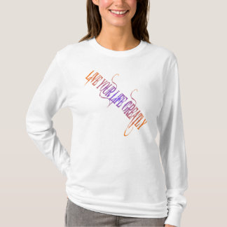 Frauen leben lange Lebensdauer T-Shirt