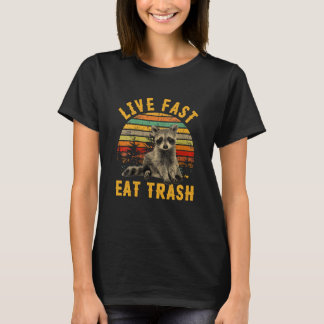 Frauen leben schnell zu essen Müll Funny Raccoon C T-Shirt