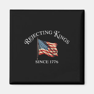 Frauen lehnen Könige seit 1776 ab Patriotic Usa Fl Magnet