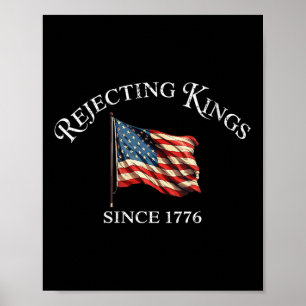 Frauen lehnen Könige seit 1776 ab Patriotic Usa Fl Poster