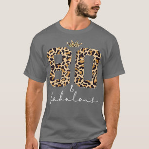Frauen Leopard 80 und fabulous Niedlich 80. Geburt T-Shirt