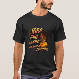 Frauen Libra Girl Geburtstag Melanin Königinnen Ge T-Shirt