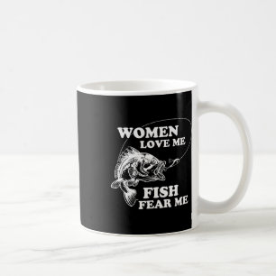 Frauen Liebe Me Fisch Angst mich Funny Väter Day P Kaffeetasse