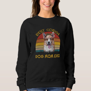 Frauen lieben Hundehalter Beste Hündin Mama Corgi Sweatshirt