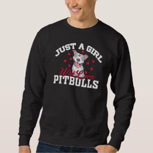 Frauen lieben Hundehalter Hund Pittie Pitbull Girl Sweatshirt