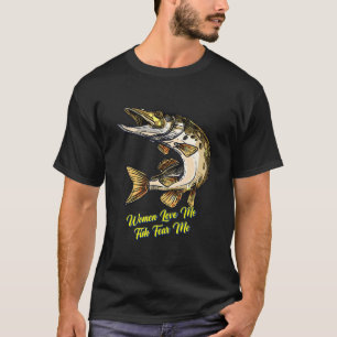 Frauen lieben mich Fische fürchten mich Sarkastisc T-Shirt