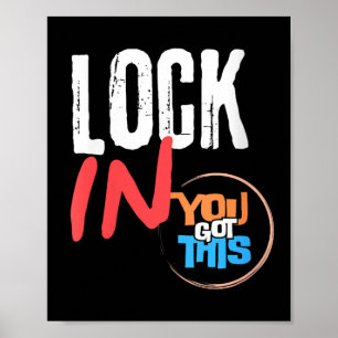 Frauen Lock In You Got This Lehrer Testen Motiva Poster