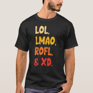 Frauen Lol Lmao Rofl und Xd Retro Internet Spaß T-Shirt