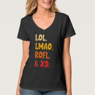 Frauen Lol Lmao Rofl und Xd Retro Internet Spaß T-Shirt