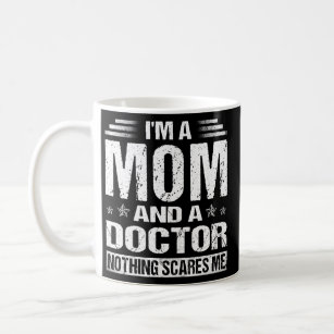 Frauen lustig, ich bin eine Mama und Ärztin Funny Kaffeetasse