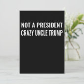 Frauen lustig nicht ein Präsident Crazy Uncle Trum Einladung (Stehend Vorderseite)
